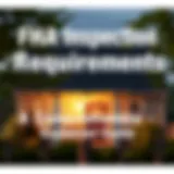 FHA Home Inspection Requirements: A Comprehensive Guide Introduction